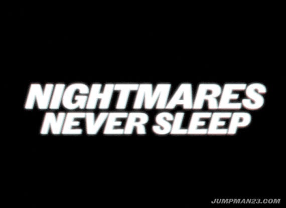 jordan-nightmares-never-sleep-1